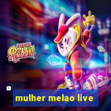 mulher melao live